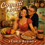 Carlo Audino presenta il nuovo singolo Cornetti e baci